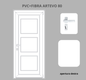 Portoncino PVC + FIBRA 1 anta
